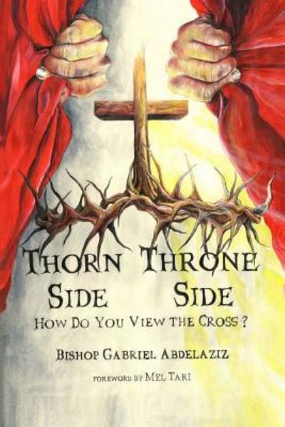 Cover for Dr Gabriel Abdelaziz · Thorn Side or Throne Side (Pocketbok) (2017)