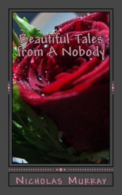 Cover for Nicholas Murray · Beautiful Tales from A Nobody (Taschenbuch) (2017)