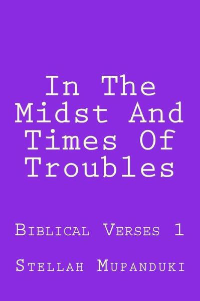 Cover for Stellah Mupanduki · In the Midst and Times of Troubles (Paperback Book) (2017)