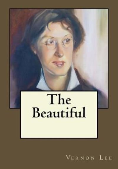 Cover for Vernon Lee · The Beautiful (Pocketbok) (2017)