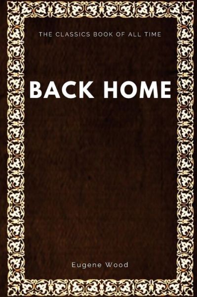 Eugene Wood · Back Home (Paperback Book) (2017)