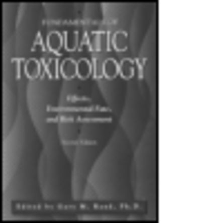 Cover for Rand · Fundamentals Of Aquatic Toxicology: Effects, Environmental Fate And Risk Assessment (Paperback Book) (1995)