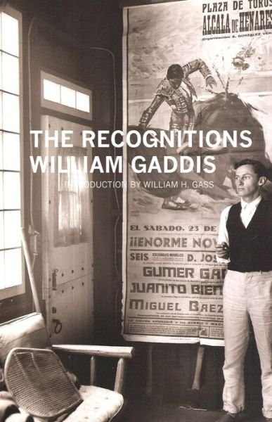 Cover for William Gaddis · The Recognitions (American Literature (Dalkey Archive)) (Paperback Book) (2012)
