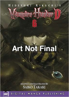 Cover for Hideyuki Kikuchi · Hideyuki Kikuchi's Vampire Hunter D Manga Volume 6 - HIDEYUKI KIKUCHIS VAMPIRE HUNTER D GN (Paperback Book) (2012)