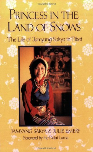 Cover for Jamyang Sakya · Princess in  Land of Snows: the Life of Jamyang Sakya in Tibet (Pocketbok) (2001)