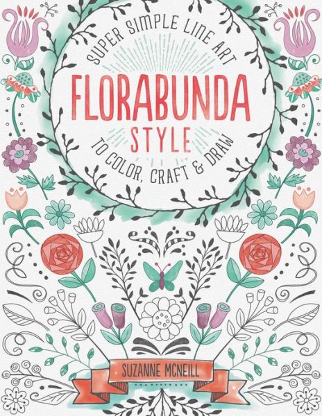 Cover for McNeill, Suzanne, CZT · FloraBunda Style: Super Simple Art Doodles to Color, Craft &amp; Draw (Paperback Book) (2015)