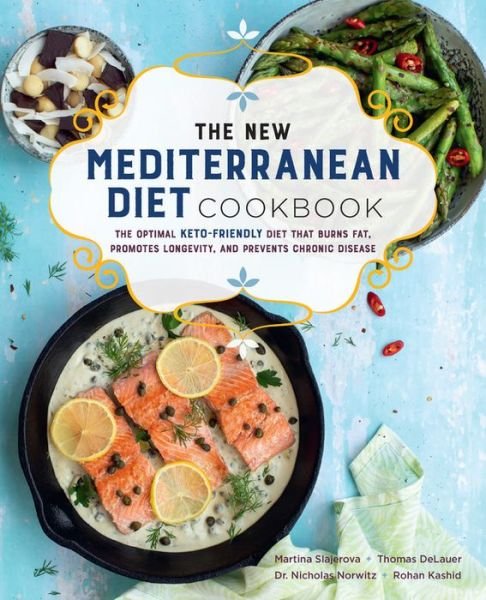 Cover for Martina Slajerova · The New Mediterranean Diet Cookbook: The Optimal Keto-Friendly Diet that Burns Fat, Promotes Longevity, and Prevents Chronic Disease - Keto for Your Life (Paperback Book) (2021)