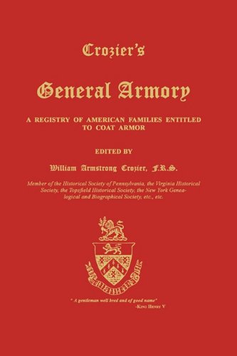 Cover for William Armstrong Crozier · Crozier's General Armory: a Registry of American Families Entitled to Coat Armor (Pocketbok) (2011)