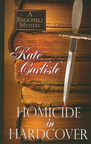 Cover for Kate Carlisle · Homicide in Hardcover (Bibliophile Mysteries) (Paperback Book) [Lrg edition] (2009)