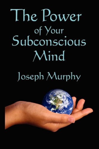The Power of Your Subconscious Mind - Joseph Murphy - Książki - Wilder Publications - 9781604590913 - 19 października 2007
