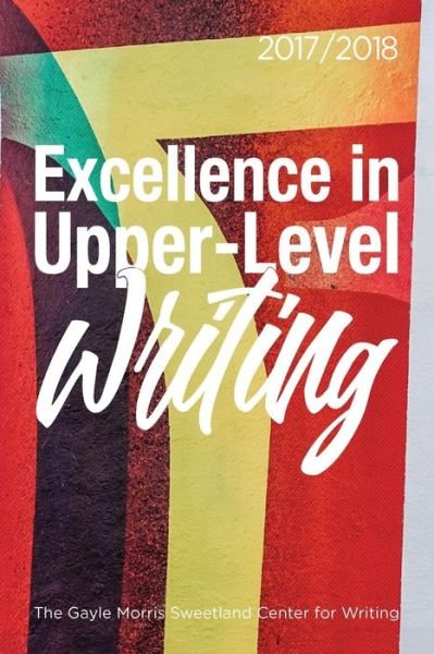 Cover for Excellence in Upper-Level Writing 2017/2018 (Taschenbuch) (2018)