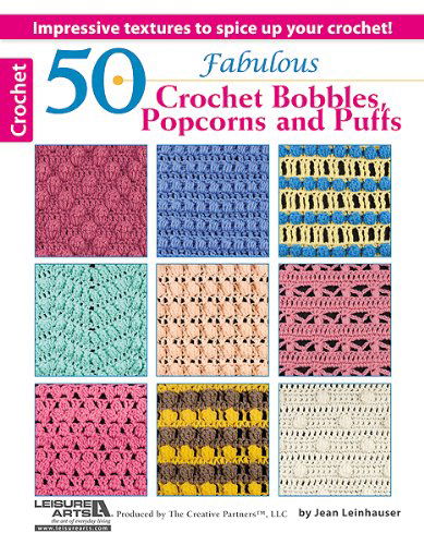 Cover for Leisure Arts · 50 Fabulous Crochet Bobbles, Popcorns, and Puffs (Paperback Book) (2013)