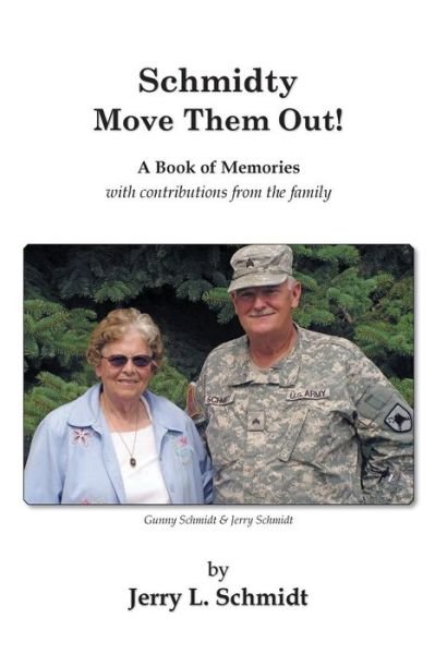 Cover for Jerry L. Schmidt · Schmidty Move Them Out! (Paperback Book) (2014)