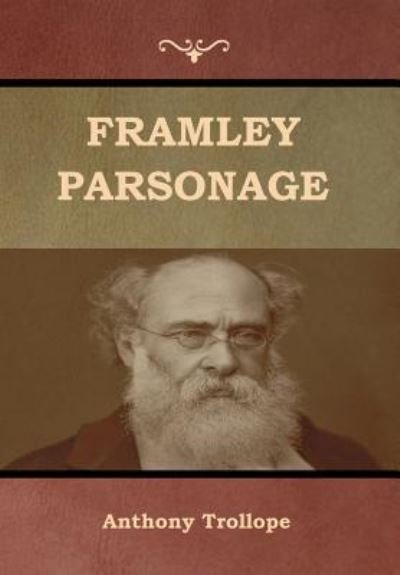 Cover for Anthony Trollope · Framley Parsonage (Innbunden bok) (2019)