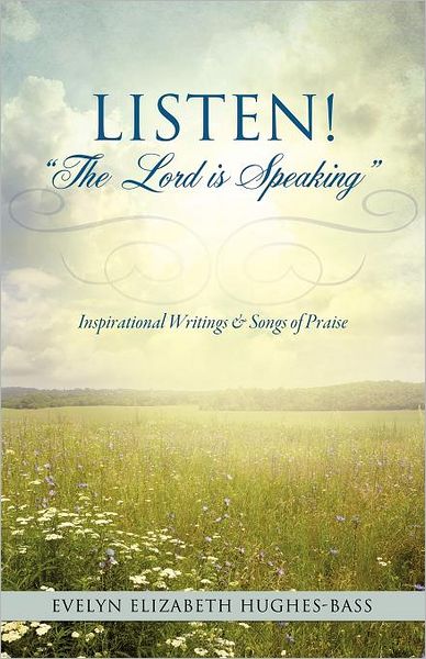 Cover for Evelyn Elizabeth Hughes-bass · Listen! &quot;The Lord is Speaking&quot; (Paperback Book) (2011)