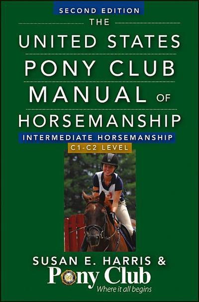 Cover for Susan E Harris · The United States Pony Club Manual of Horsemanship Intermediate Horsemanship (C Level) (Inbunden Bok) (2012)