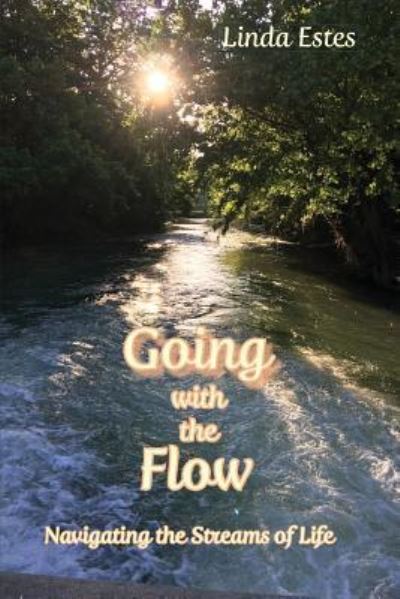 Cover for Linda Estes · Going with the Flow (Taschenbuch) (2018)