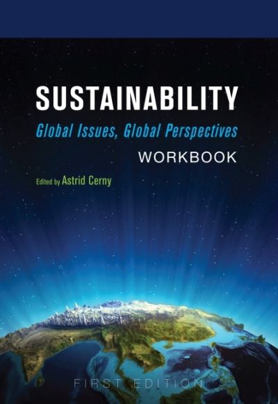 Sustainability: Workbook: Global Issues, Global Perspectives - - Books - Cognella, Inc - 9781634878913 - December 23, 2015