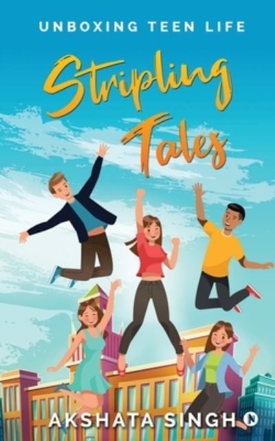 Stripling Tales - Akshata Singh - Livros - Notion Press - 9781636337913 - 18 de dezembro de 2020