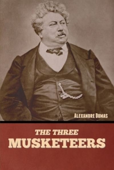 Cover for Alexandre Dumas · Three Musketeers (Book) (2022)