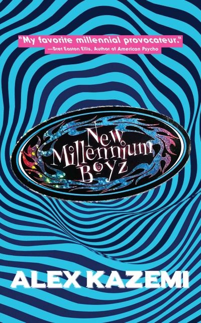 Cover for Alex Kazemi · New Millennium Boyz (Hardcover Book) (2023)
