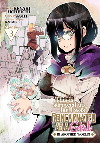 Cover for Ashi · This Is Screwed Up, but I Was Reincarnated as a GIRL in Another World! (Manga) Vol. 3 - This Is Screwed up, but I Was Reincarnated as a GIRL in Another World! (Manga) (Pocketbok) (2022)