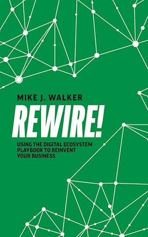 Cover for Mike J Walker · Rewire! (Pocketbok) (2021)