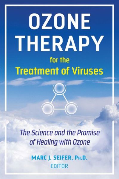 Cover for Marc Seifer · Ozone Therapy for the Treatment of Viruses: The Science and the Promise of Healing with Ozone (Paperback Book) (2023)