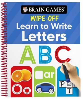 Cover for Publications International Ltd · Brain Games Wipe-Off Learn to Write: Letters (Kids Ages 3 to 6) (Spiral Book) (2021)