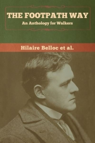Cover for Hilaire Belloc Et Al · The Footpath Way (Pocketbok) (2020)