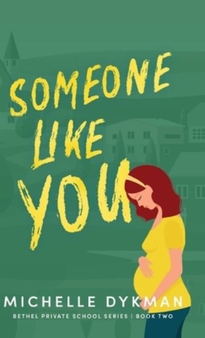 Cover for Michelle Dykman · Someone Like You (Hardcover Book) (2022)