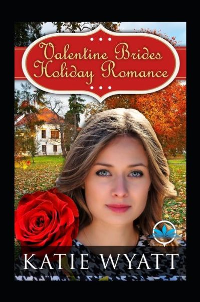 Cover for Katie Wyatt · Valentine Brides Holiday Romance (Paperback Book) (2020)