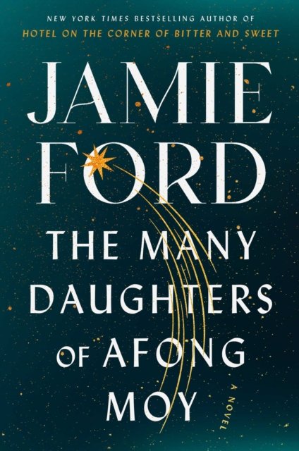 Cover for Jamie Ford · The Many Daughters of Afong Moy: A Novel (Paperback Book) (2022)