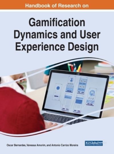 Cover for Handbook of Research on Gamification Dynamics and User Experience Design (Hardcover Book) (2022)