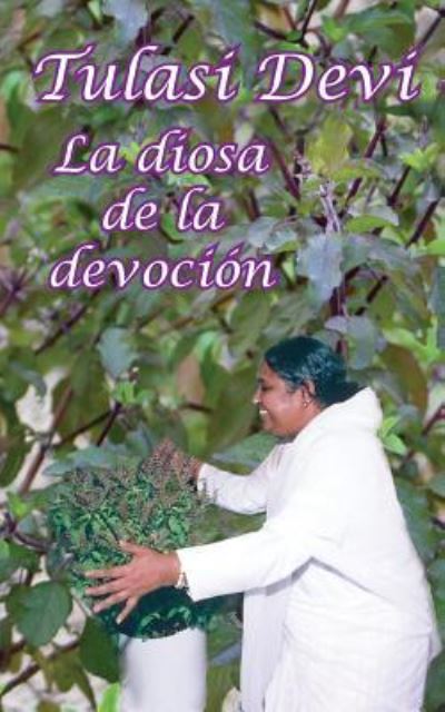 Cover for Sarvaga · Tulasi Devi, la diosa de la devocin (Paperback Book) (2016)