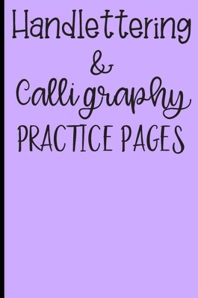 Cover for Susan Johnson · Handlettering &amp; Calligraphy Practice Pages (Pocketbok) (2019)