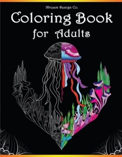Cover for Idream Design Co · Coloring Book for Adults (Paperback Book) (2019)