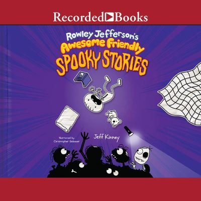Cover for Jeff Kinney · Rowley Jefferson's Awesome Friendly Spooky Stories (CD) (2021)