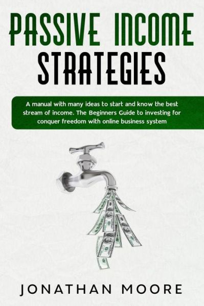 Cover for Jonathan Moore · Passive income strategies (Paperback Book) (2019)
