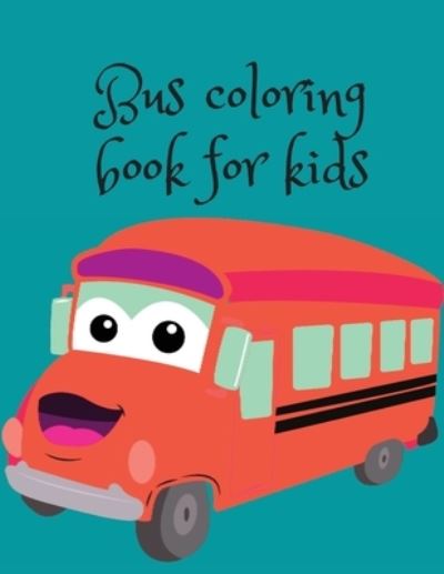 Cover for Cristie Publishing · Bus coloring book for kids (Pocketbok) (2020)