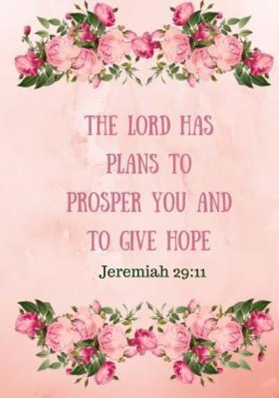 Cover for Elite Online Publishing · The Lord Has Plans to Prosper You and to Give Hope (Pocketbok) (2018)