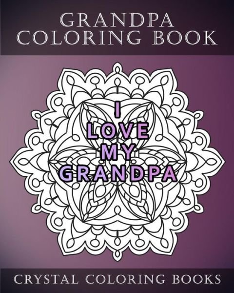 Cover for Crystal Coloring Books · Grandpa Coloring Book (Paperback Book) (2018)