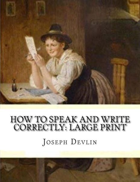 Cover for Joseph Devlin · How to Speak and Write Correctly (Paperback Book) (2018)