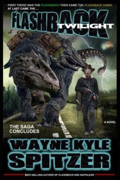 Cover for Wayne Kyle Spitzer · Flashback Twilight (Paperback Book) (2018)