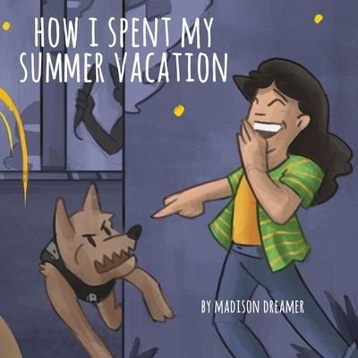 Cover for Jason Eaglespeaker · How I Spent My Summer Vacation (Paperback Bog) (2018)