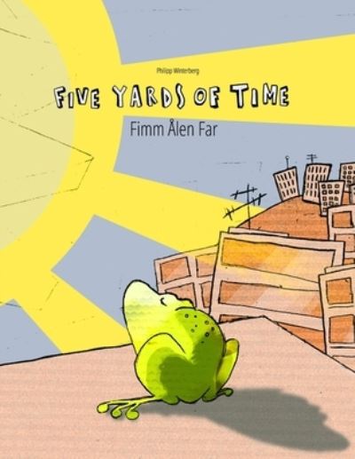 Cover for Elspeth Grace Hall · Five Yards of Time / Fimm Alen Far (Paperback Book) (2018)