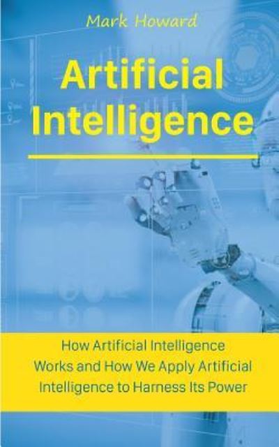 Cover for Mark Howard · Artificial Intelligence (Paperback Book) (2018)