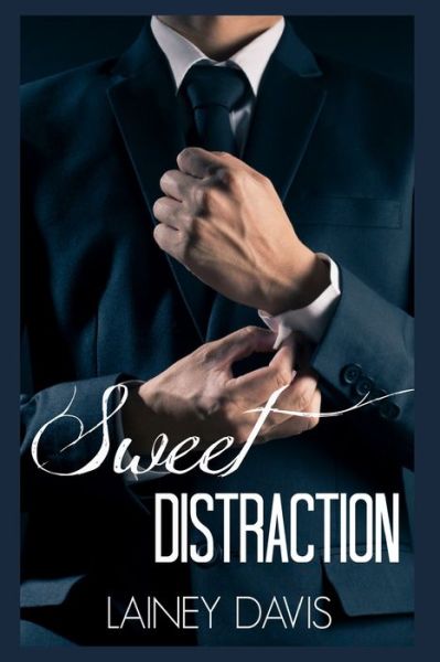 Cover for Lainey Davis · Sweet Distraction (Book) (2018)