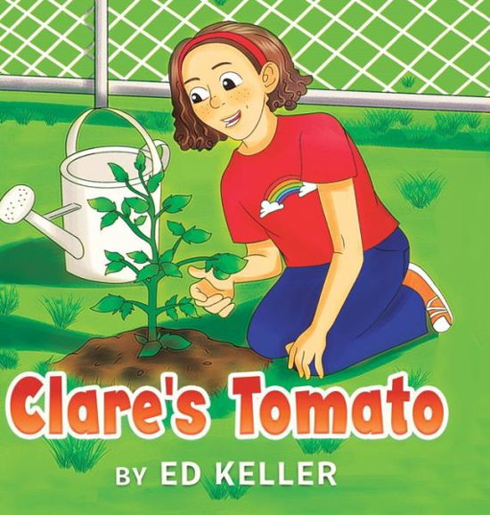 Cover for Ed Keller · Clare's Tomato (Hardcover Book) (2020)