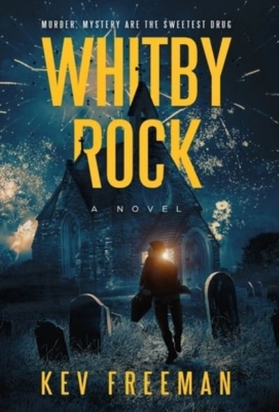 Cover for Kev Freeman · Whitby Rock (Hardcover Book) (2021)